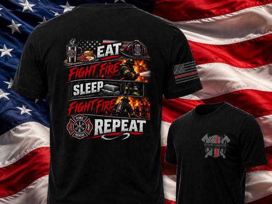 Eat Sleep Fight Fire Repeat T-Shirt | Firefighter Shirt | Fire Company Apparel | First Responder Tee