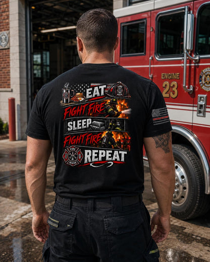 Eat Sleep Fight Fire Repeat T-Shirt | Firefighter Shirt | Fire Company Apparel | First Responder Tee