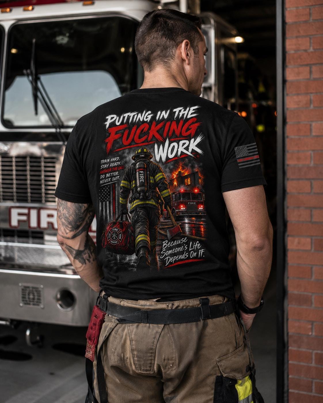 Put in the Fucking Work Firefighter Shirt | Firehouse Motivation Tee | Firefighter Brotherhood T-Shirt | First Responder | Fire Dept Apparel