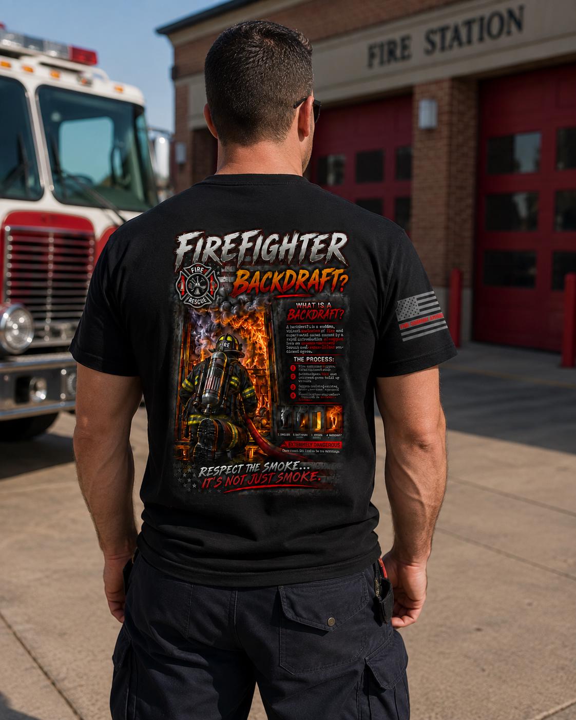 Firefighter Backdraft T-Shirt | Fire Rescue Tee | Respect Smoke Apparel