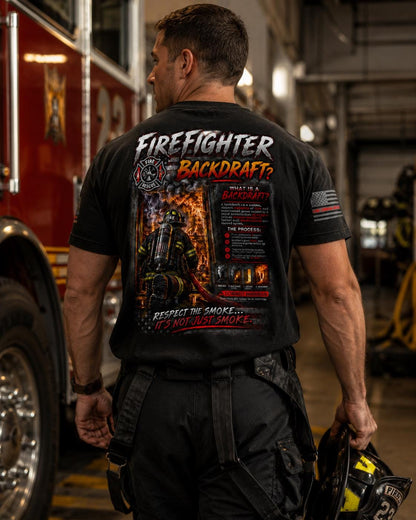 Firefighter Backdraft T-Shirt | Fire Rescue Tee | Respect Smoke Apparel